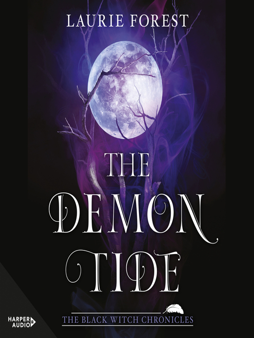 Title details for The Demon Tide by Laurie Forest - Wait list